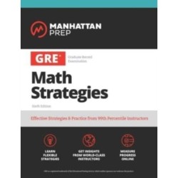 GRE All the Quant: Effective Strategies & Practice from 99th Percentile Instructors