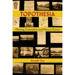 Topothesia: Planning, Colonialism, and Places in Excess