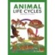 Animal Life Cycles: Discovering How Animals Live in the Wild
