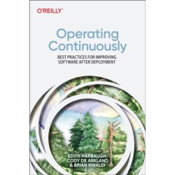 Operating Continuously: Best Practices for Accelerating Software Delivery