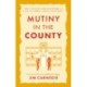 Mutiny in the County