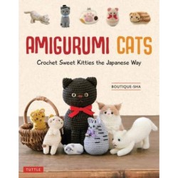Amigurumi Cats: Crochet Sweet Kitties the Japanese Way (24 Projects of Cats to Crochet)