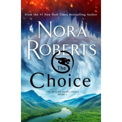 The Choice: The Dragon Heart Legacy, Book 3