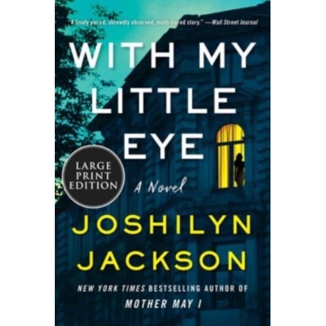 With My Little Eye: A Novel