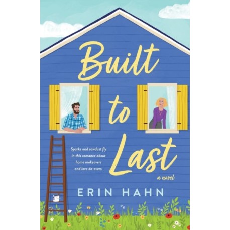 Built to Last: A Novel