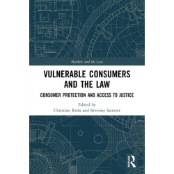 Vulnerable Consumers and the Law: Consumer Protection and Access to Justice