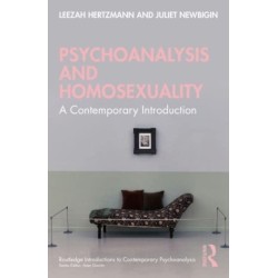 Psychoanalysis and Homosexuality: A Contemporary Introduction