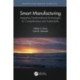 Smart Manufacturing: Integrating Transformational Technologies for Competitiveness and Sustainability