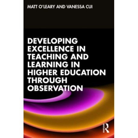 Developing Excellence in Teaching and Learning in Higher Education through Observation