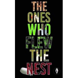 The Ones Who Flew The Nest