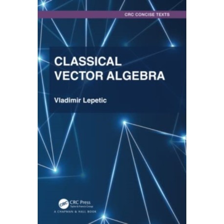 Classical Vector Algebra
