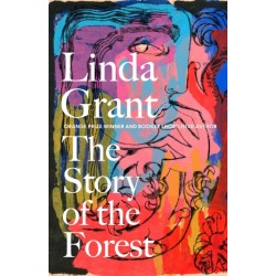 The Story of the Forest: Shortlisted for the Orwell Prize for Political Fiction 2023