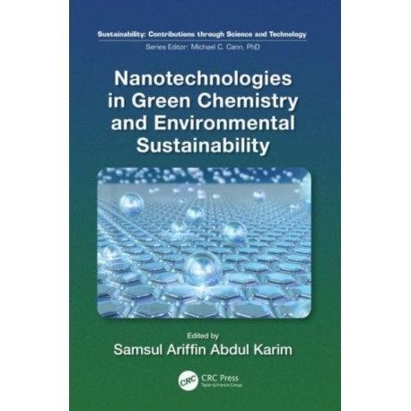 Nanotechnologies in Green Chemistry and Environmental Sustainability