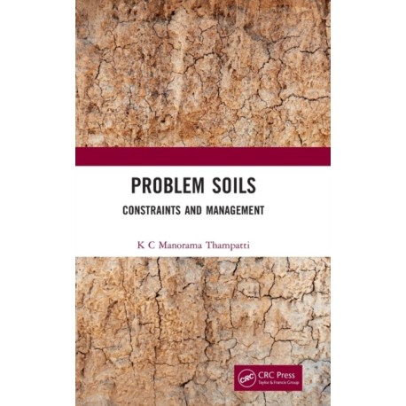 Problem Soils: Constraints and Management
