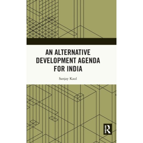 An Alternative Development Agenda for India