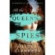 An All the Queen's Spies: A Novel