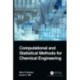 Computational and Statistical Methods for Chemical Engineering