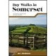 Day Walks in Somerset: 20 coastal, moorland and rural routes