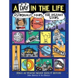 A Day in the Life of an Astronaut, Mars, and the Distant Stars