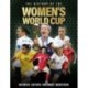 The History of the Women&#039;s World Cup
