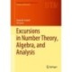 Excursions in Number Theory, Algebra, and Analysis