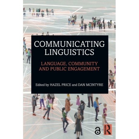 Communicating Linguistics: Language, Community and Public Engagement