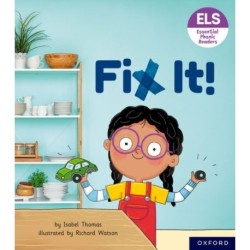 Essential Letters and Sounds: Essential Phonic Readers: Oxford Reading Level 3: Fix It!