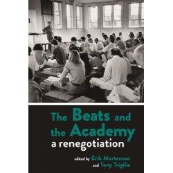 The Beats and the Academy: A Renegotiation