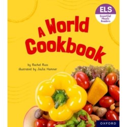 Essential Letters and Sounds: Essential Phonic Readers: Oxford Reading Level 6: A World Cookbook