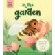 Three Step Stories: In the Garden: Lift the Flaps to Discover First Nature Stories in 1… 2… 3!
