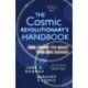 The Cosmic Revolutionary's Handbook: (Or: How to Beat the Big Bang)