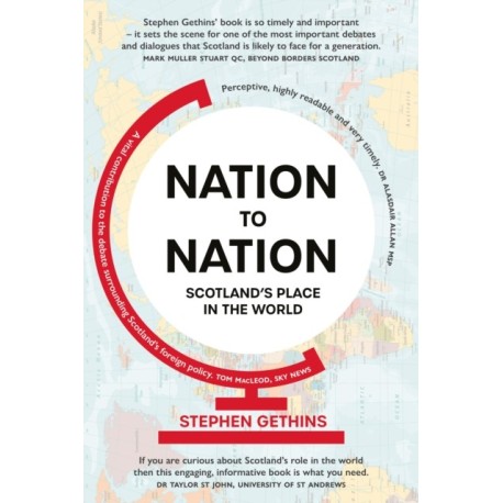 Nation to Nation: Scotland's Place in the World [Revised Edition]