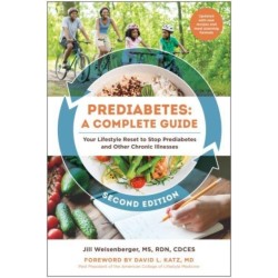 Prediabetes: A Complete Guide, Second Edition: Your Lifestyle Reset to Stop Prediabetes and Other Chronic Illnesses