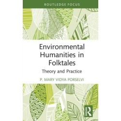 Environmental Humanities in Folktales: Theory and Practice