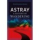 Astray: A History of Wandering