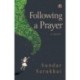 Following a Prayer: A Novel