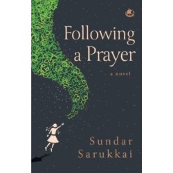 Following a Prayer: A Novel