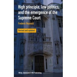 High Principle, Low Politics, and the Emergence of the Supreme Court