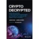 Crypto Decrypted: Debunking Myths, Understanding Breakthroughs, and Building Foundations for Digital Asset Investing