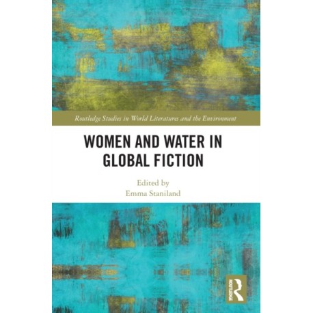 Women and Water in Global Fiction