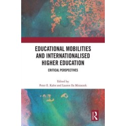 Educational Mobilities and Internationalised Higher Education: Critical Perspectives