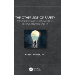 The Other Side of Safety: Moving from Results-Based to Behavior-Based Safety