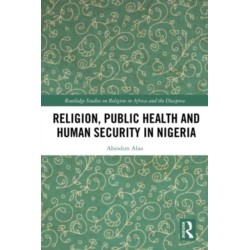 Religion, Public Health and Human Security in Nigeria