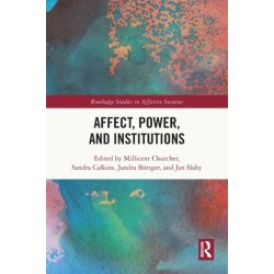 Affect, Power, and Institutions