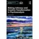 Risking Intimacy and Creative Transformation in Psychoanalysis