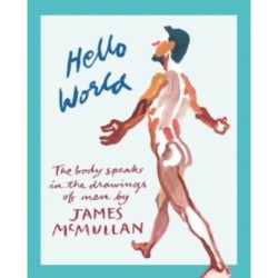Hello World: The Body Speak in the Drawings of Men