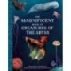 The Magnificent Book Creatures of the Abyss