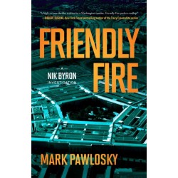 Friendly Fire: A Nik Byron Investigation