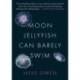 Moon Jellyfish Can Barely Swim