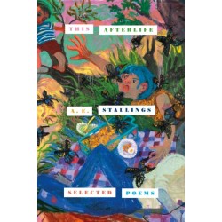 This Afterlife: Selected Poems